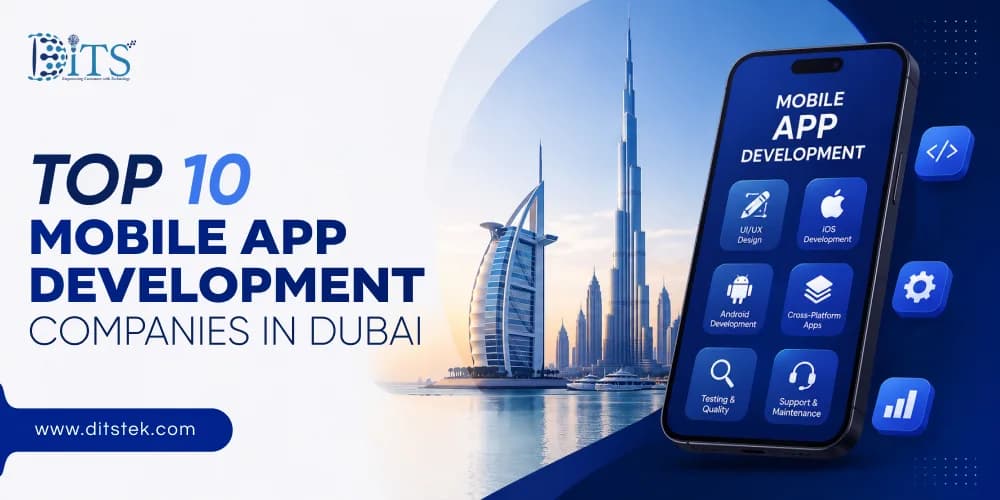 Top 10 Mobile App Development Companies in Dubai