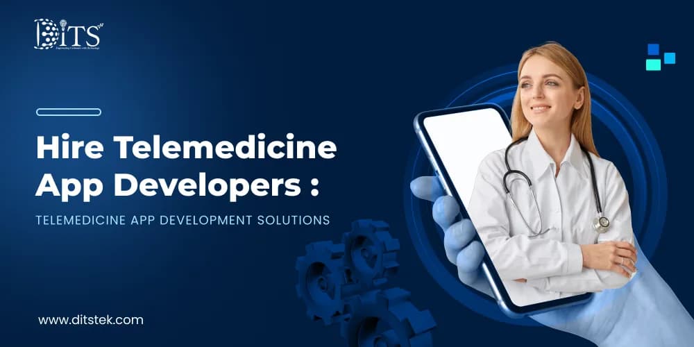 Hire Telemedicine App Developers in 48 Hours