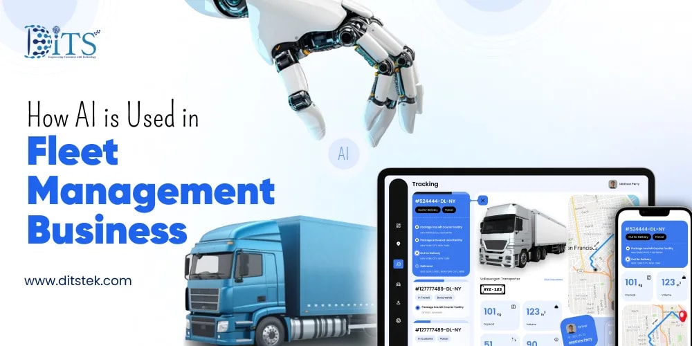 How AI is Used in Fleet Management Business