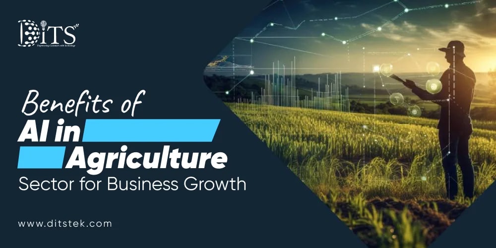 Benefits of AI in Agriculture Sector for Business Growth