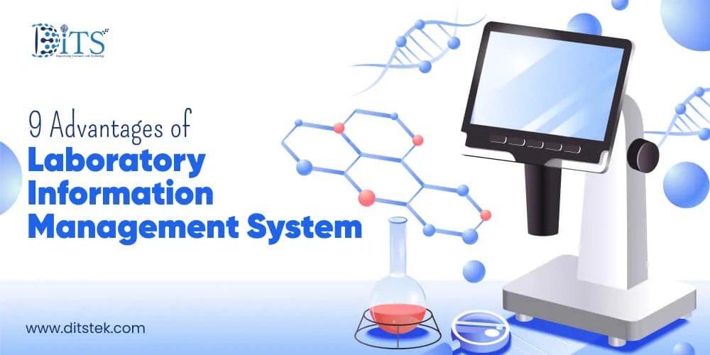 9 Advantages of Laboratory Information Management System