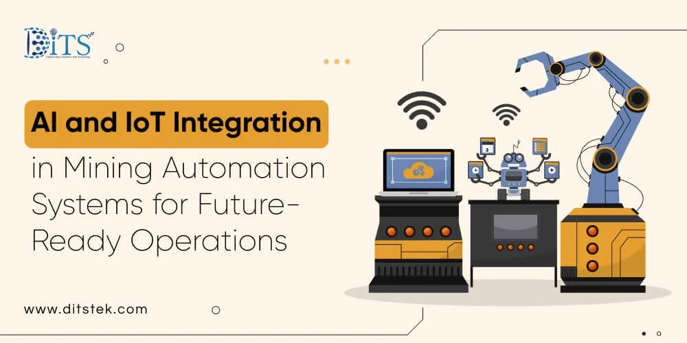 AI and IoT Integration in Mining Automation Systems for Future-Ready Operations