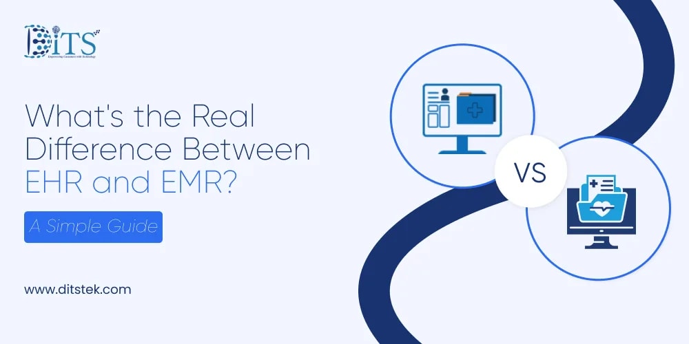What's the Real Difference Between EHR and EMR? A Simple Guide