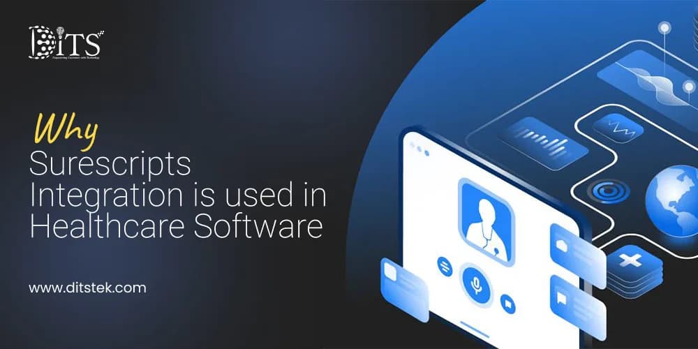 Why Surescripts Integration is used in Healthcare Software