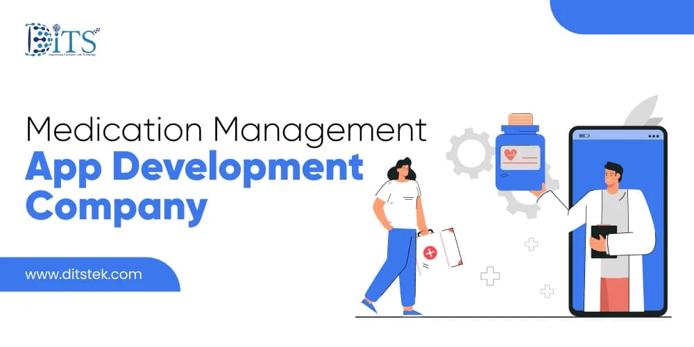Medication Management App Development Company