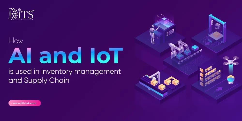 How AI And IoT Is Used In Inventory Management And Supply Chain
