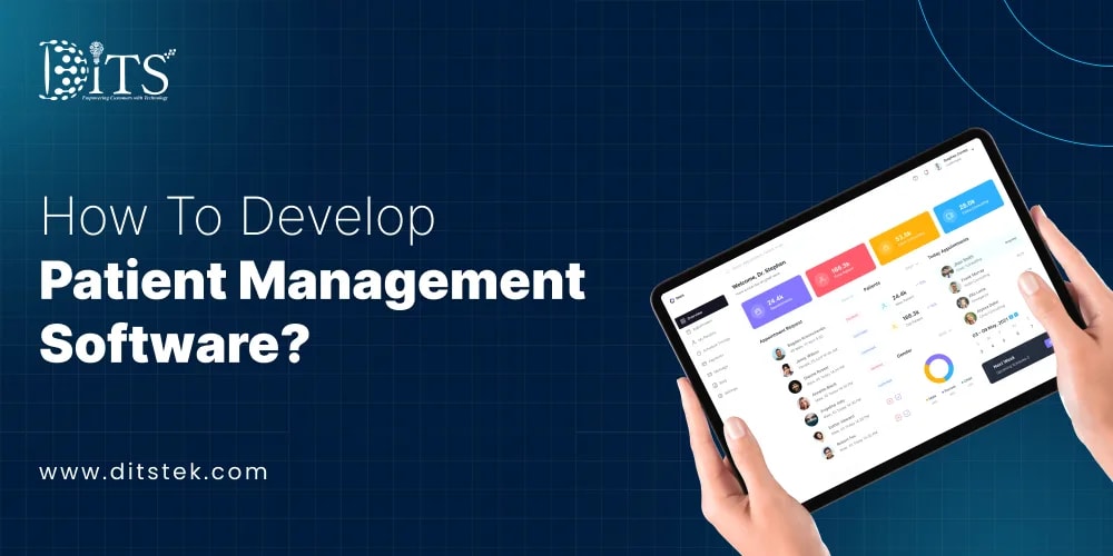How To Develop Patient Management Software