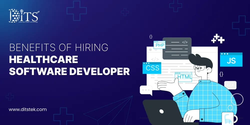 Benefits of Hiring Healthcare Software Developer