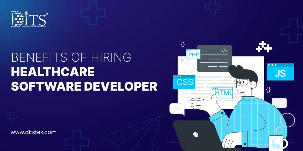 Benefits of Hiring Healthcare Software Developer