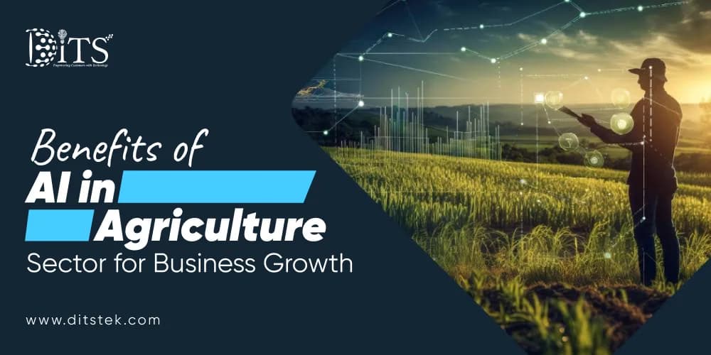 Benefits of AI in Agriculture Sector for Business Growth
