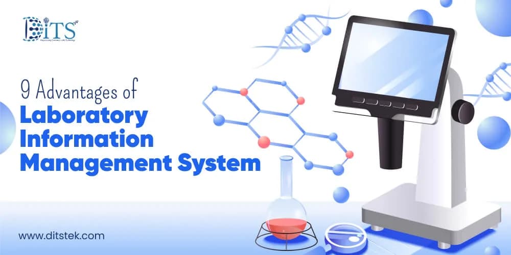 9 Advantages of Laboratory Information Management System