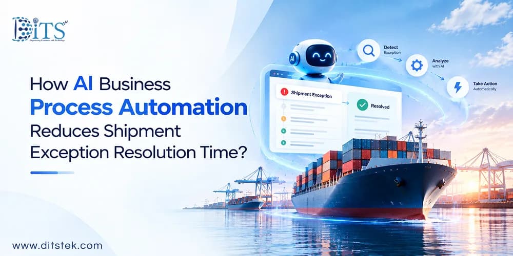 How AI Business Process Automation Reduces Shipment Exception Resolution Time?