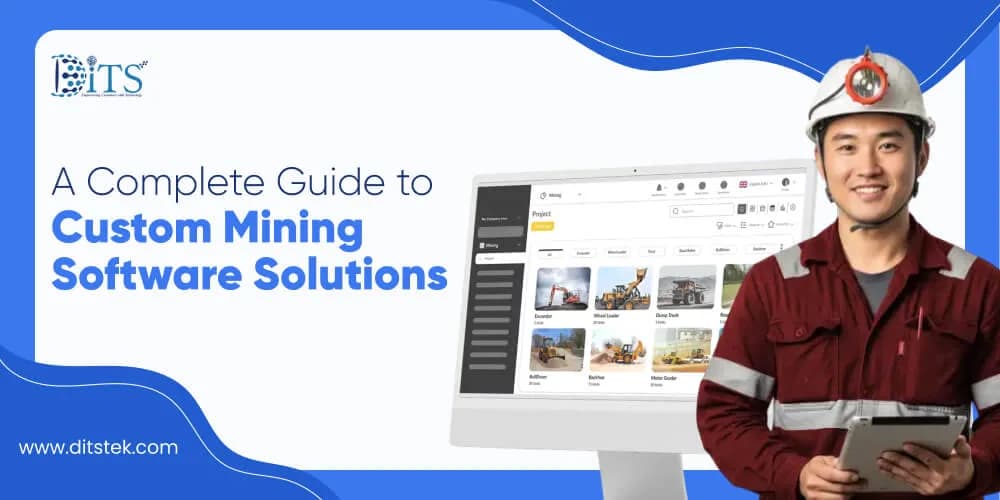 A Complete Guide to Custom Mining Software Solutions