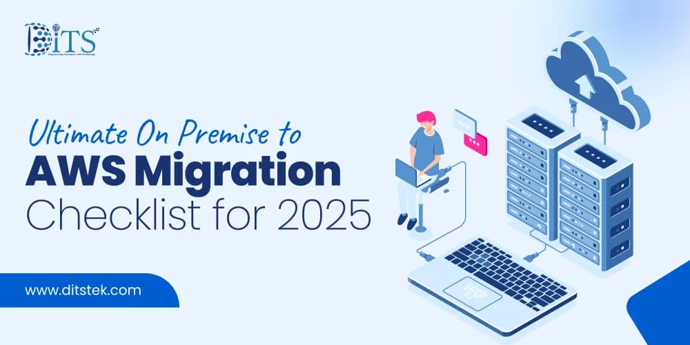 Ultimate On Premise to AWS Migration Checklist for 2025