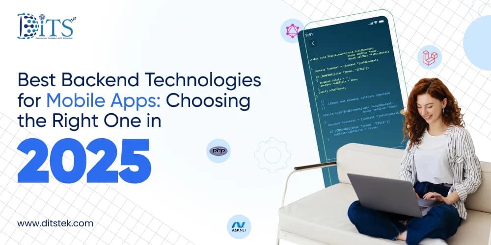 Best Backend Technologies for Mobile Apps: Choosing the Right One in 2025