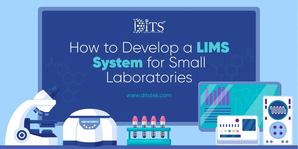 How to Develop a LIMS System for Small Laboratories
