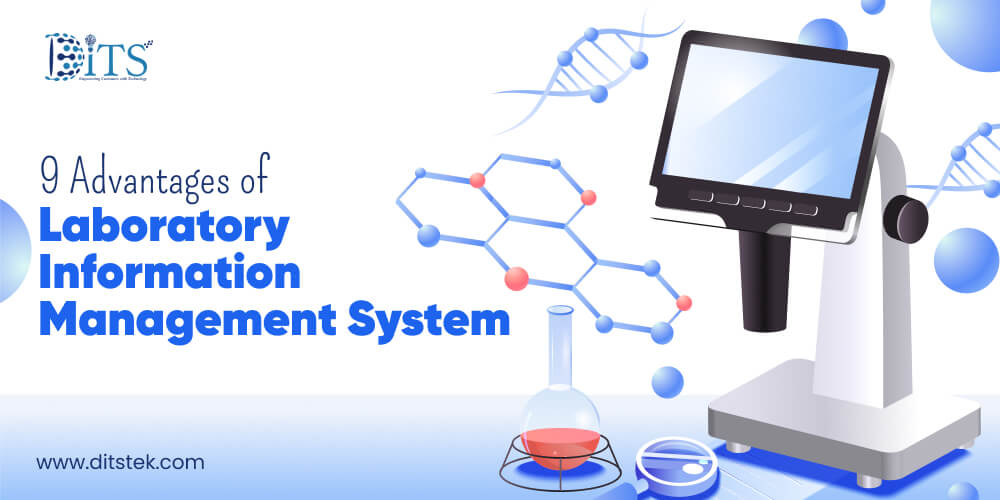 9 Advantages of Laboratory Information Management System