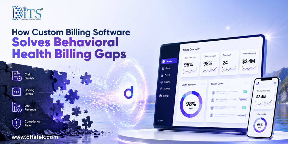 How Custom Billing Software Solves Behavioral Health Billing Gaps