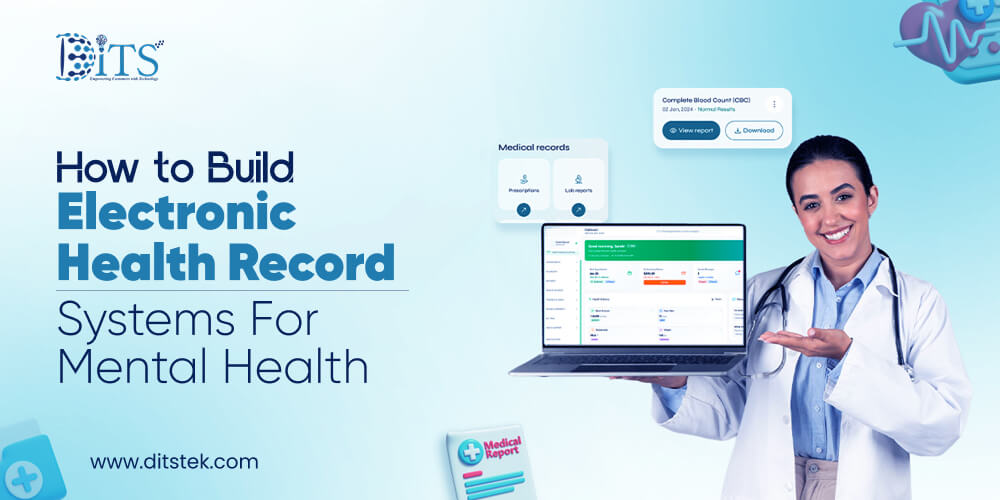 How to Build Electronic Health Record Systems for Mental Health