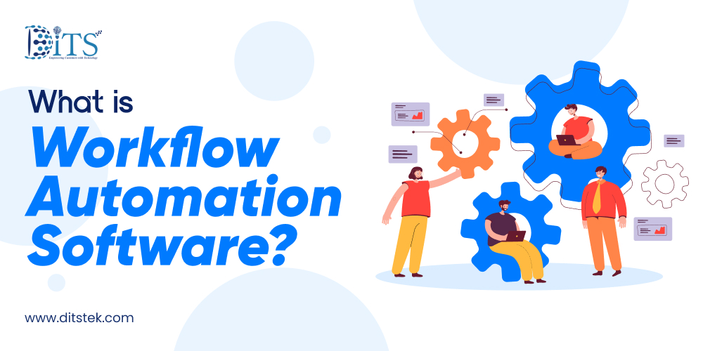 What is Workflow Automation Software?